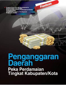 Panduan Penganggaran Daerah Peka Perdamaian Tingkat Kabupaten/Kota