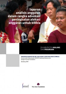Laporan Analisis Anggaran dalam Rangka Advokasi Peningkatan Alokasi Anggaran untuk KIBBLA di Kab.Malang dan Kab.Pasuruan