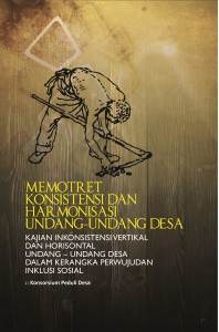 Memotret Konsistensi dan Harmonisasi Undang-Undang Desa