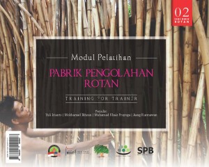 Modul Pelatihan Pabrik Pengolahan Rotan